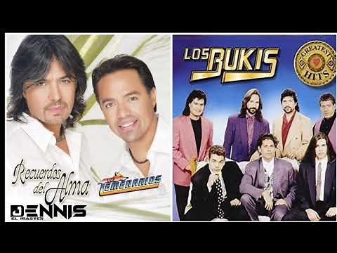 MIX TEMERARIOS VRS MARCO ANTONIO SOLIS Y LOS BUKIS - DJ DENNIS EL MASTER