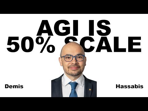 Demis Hassabis: AGI is 50% Scale, 50% Solving Reasoning