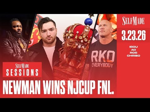 Self Made Sessions #25: Newman Wins NJCUP, #AEWDynamite Prv., Randy Orton, Death Riders Invade CMLL
