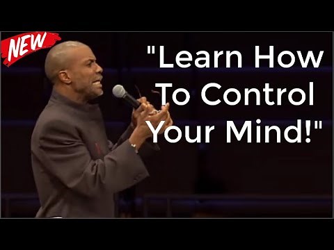 "Learn How To Control Your Mind!" With Bishop Noel Jones