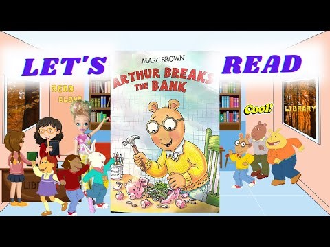 Kids Story Time: Let’s Read Arthur Breaks The Bank by Marc Brown! Reading Adventures (READ ALONG)