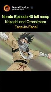 Naruto Episode-40 full recap| Kakashi and Orochimaru: Face-to-Face!| English dubbed #naruto #anime