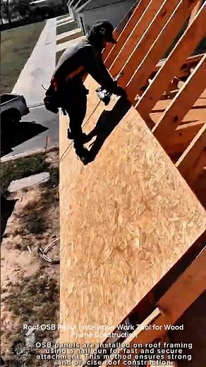 Roof OSB Panel Installation Work Tool for Wood Frame Construction #worktool