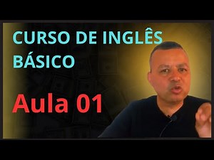 CURSO DE INGLÊS BÁSICO: Aprenda Inglês do Inicio ( aula: 01) #inglesbasico #inglesparainiciantes
