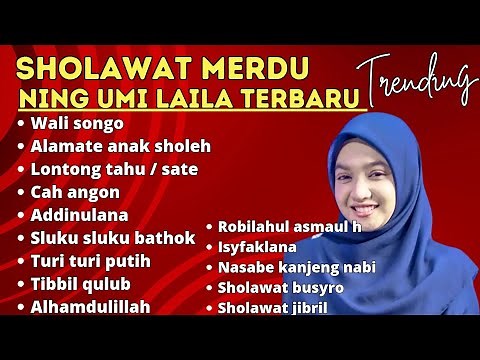 SHOLAWAT TERBARU FULL ALBUM NING UMI LAILA 2024 ( VIDEO VERSION ) .
