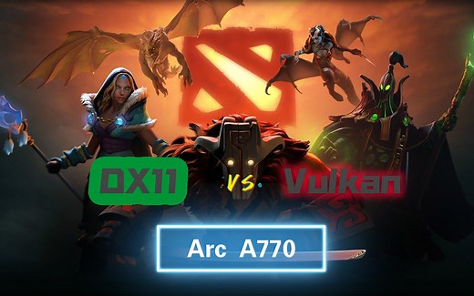 intel Arc A770 DOTA2 在DX11和Vulkan模式下哪个表现更好测试