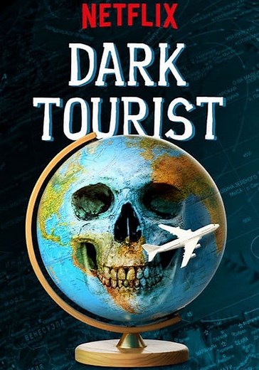 Dark Tourist Season 1 - watch full episodes streaming online