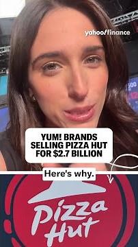 Yum! Brands sells Pizza Hut for $2.7 billion. 🍕💰