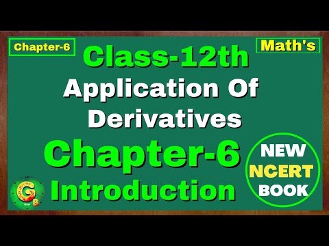 Class 12 Maths Chapter 6 Introduction| Applications ofDerivative | Green Board Classes