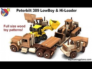 Wood Toy Plans - Peterbilt 389 LowBoy and Hi Loader