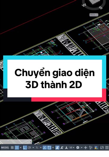 Chuyển giao diện 3D sang 2D nhanh với AutoCAD