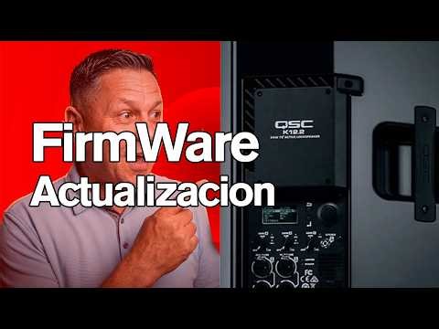 Cómo actualizar el firmware de su altavoz QSC serie K