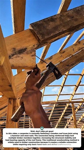 Manual Roof Truss Joint Installation | Traditional Timber Framing Techniques.