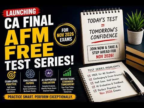 CA Final AFM Free Test Series - Are You Ready for Exam-Level Questions?