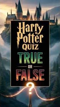 Harry Potter Spells Quiz # 3 | True or False? Test Your Knowledge| #harrypotterquiz