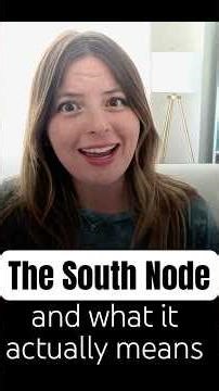 The Secret Meaning of the South Node 💫
