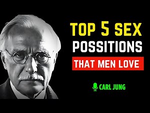 Top 5 Sex Positions That Men Secretly Love | Carl Jung