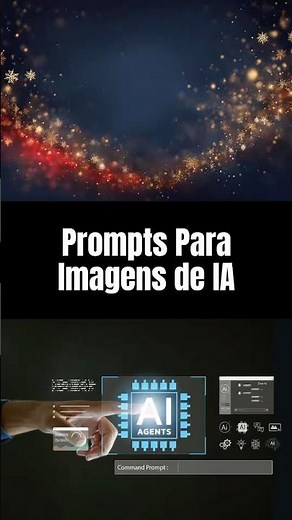 O Segredo dos Prompts Perfeitos Para Criar Imagens e Vídeos com IA
