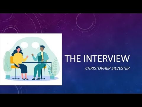 The Interview Part I