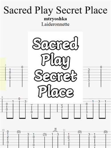 Sacred Play Secret Place完整曲谱