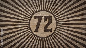 Number seventy-two On Wooden Texture. Ideal For Your Numbers / Countdown / Aniversary Projects. High Quality Seamless Animation. 4K, 60fps