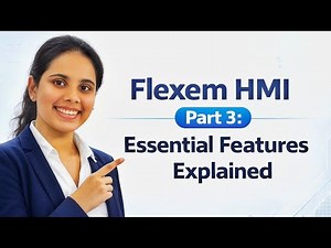 Flexem HMI Part 3: Essential Features Explained