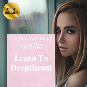 Learn to Deepthroat - Fellatio Tips and Oral Guide | Digital Download - Etsy