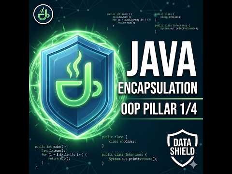Java Encapsulation Explained | OOP Pillar 1/4 | Software Development Internship Series