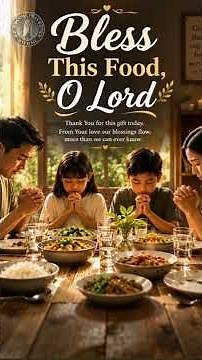 Bless This Food, O Lord | Prayer Before Meals #BlessThisFood #PrayerBeforeMeals #GraceBeforeMeals