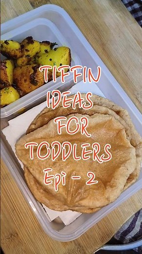 Tiffin ideas for toddlers 😍 Aloo fry and puri Epi - 2