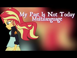 My Past Is Not Today (Multilanguage)