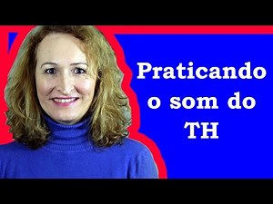 Praticando o TH | Inglês Básico