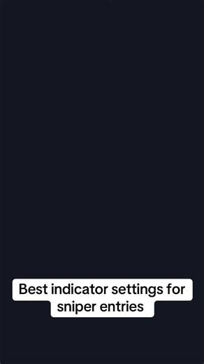 Best indicator settings for sniper entries #forextrading #smarttrader #
