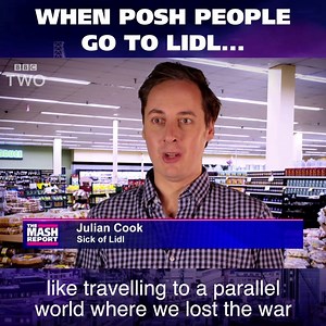15M views · 491 reactions | Middle class shoppers have been having a Lidl adventure. #TheMashReport The Daily Mash | BBC Comedy | Facebook