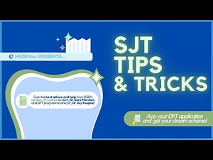 SJT Tips and Tricks + DFT