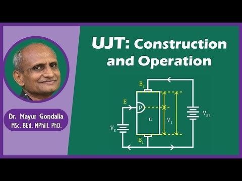 Construction and Working of UJT | Operation of UJT | Unijunction Transistor
