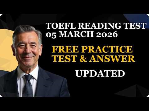 TOEFL Reading Practice Test With Answers 05 March 2026
