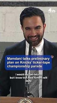 Mamdani talks preliminary plan on Knicks' ticker-tape championship parade | NBC New York
