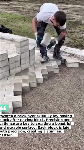 This is how a bricklayer skillfully arranges paving blocks.It requires precision and patience.