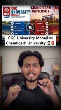 CGC University Mohali vs Chandigarh University 🎓Placements, Fees & Campus Life 🏫
