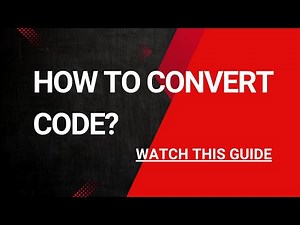 How to convert codes? Watch this guide.