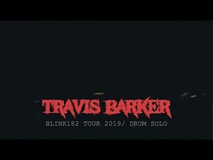 Travis Barker - Drum Solo 2019