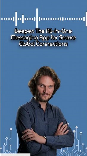 Beeper: The All-in-One Messaging App for Secure Global Connections