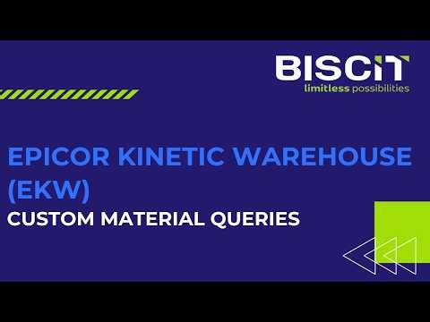 Epicor Kinetic Warehouse (EKW) - Leveraging Custom Material Queries