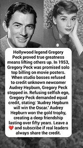 How Gregory Peck Defended Unknown Audrey Hepburn