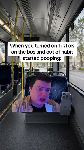 When You turned on TikTok on the bus and out of habit starting popping