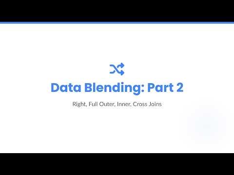 Looker Studio Data Blending Explained (Right, Inner, Outer, Cross Joins)
