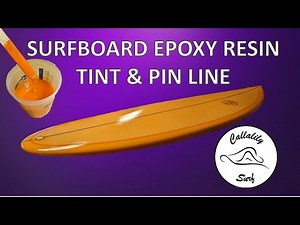 Surfboard Epoxy Resin Tint and Pin Line