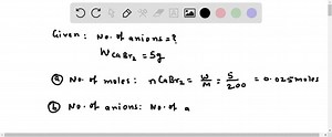 SOLVED:How many anions are there in 5.00 g of calcium bromide?