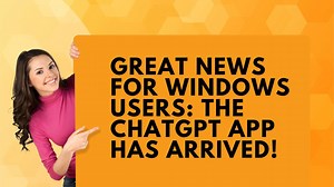 ChatGPT Just Got Easier to Access: Explore the New Windows App!